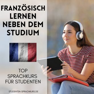 Französisch lernen neben dem Studium - Sprachkurs für Studenten