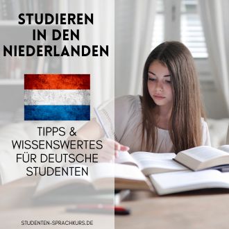 Studieren in den Niederlanden - Tipps & Wissenswertes für deutsche Studenten